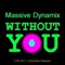 Without You - Massive Dynamix lyrics