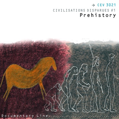 Civilisations disparues : Préhistoire, vol. 1 (Prehistory)