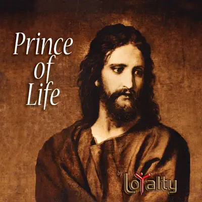 Prince of Life - Loyalty Prince of Life - Loyalty