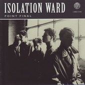 Isolation Ward - Absent Heart