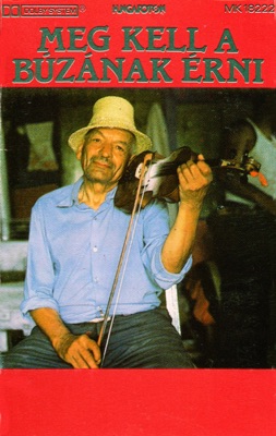 Meg Kell a Búzának Érni