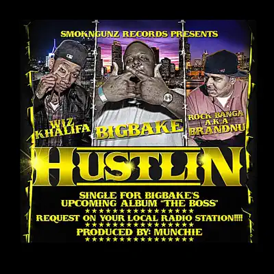 Ouça Hustlin (feat. Wiz Khalifa & Rock Banga a.k.a. BrandNu) - EP de Bigbake.