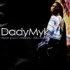 Dady Myk - Brille En Moi