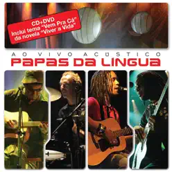 Ao Vivo Acústico - Papas da Língua