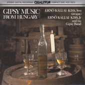 Cover art for Gypsy Music From Hungary by Ernő Kállay Kiss, Sen & Ernő Kállai Kiss Jr. and His Gypsy Band