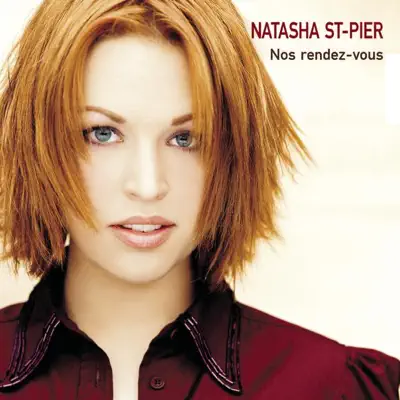 Nos rendez-vous - Single - Natasha St. Pier