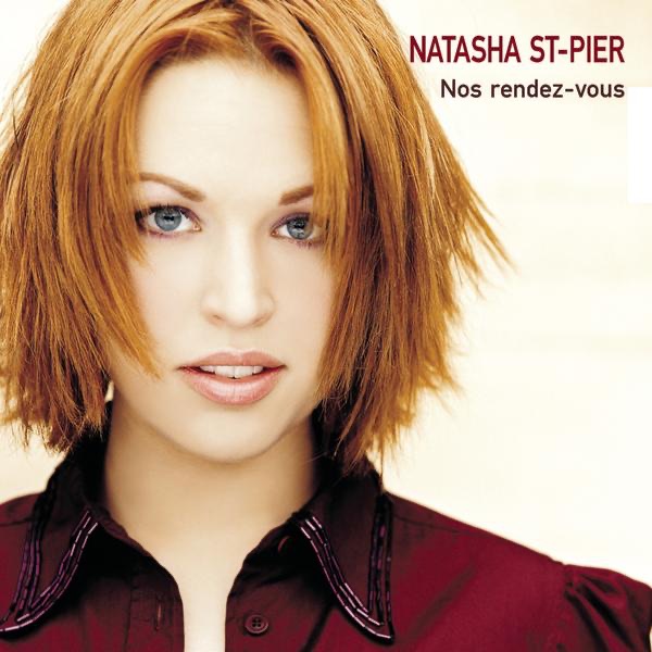 Nos rendez-vous - Single - Natasha St-Pier