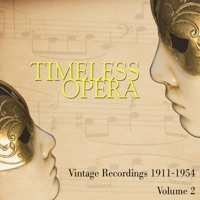 Timeless Opera Vintage Recordings 1911-1954 Vol 2 - Verschiedene Interpret:innen