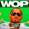 J. Dash - Wop (Official Version)