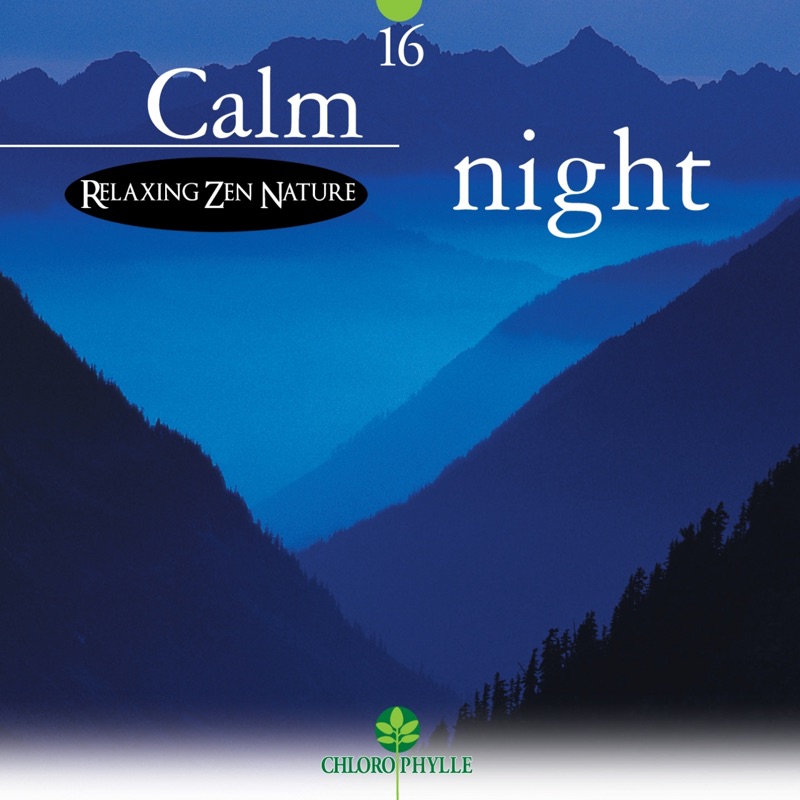 Chlorophylle 16 : Calm Night