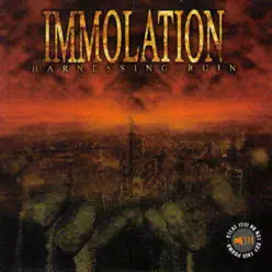 Harnessing Ruin - Immolation