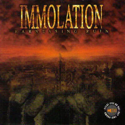 Harnessing Ruin - Immolation