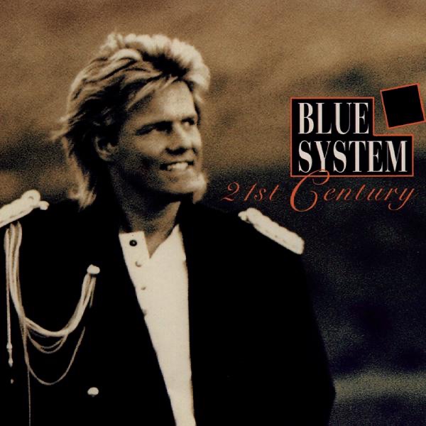 Обложка альбома «21st Century» — Blue System