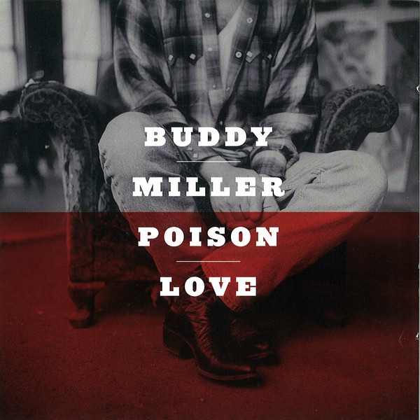 Обложка альбома «Poison Love» — Buddy Miller
