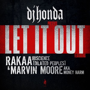 Let It Out (feat. Money Harm & Rakaa Iriscience)