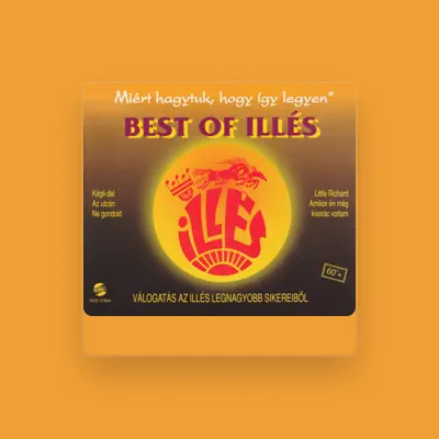 Listen to Illés, watch music videos, read bio, see tour dates & more!