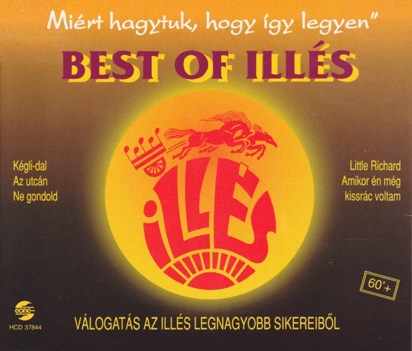 Best Of Illés - Miért hagytuk, hogy így legyen