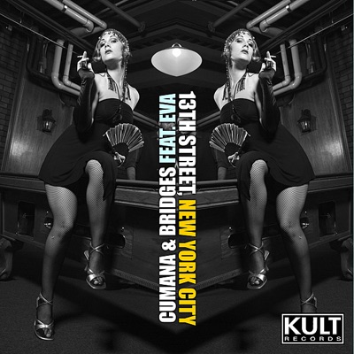 Kult Records Presents: 13th Street, New York City (feat. Eva)