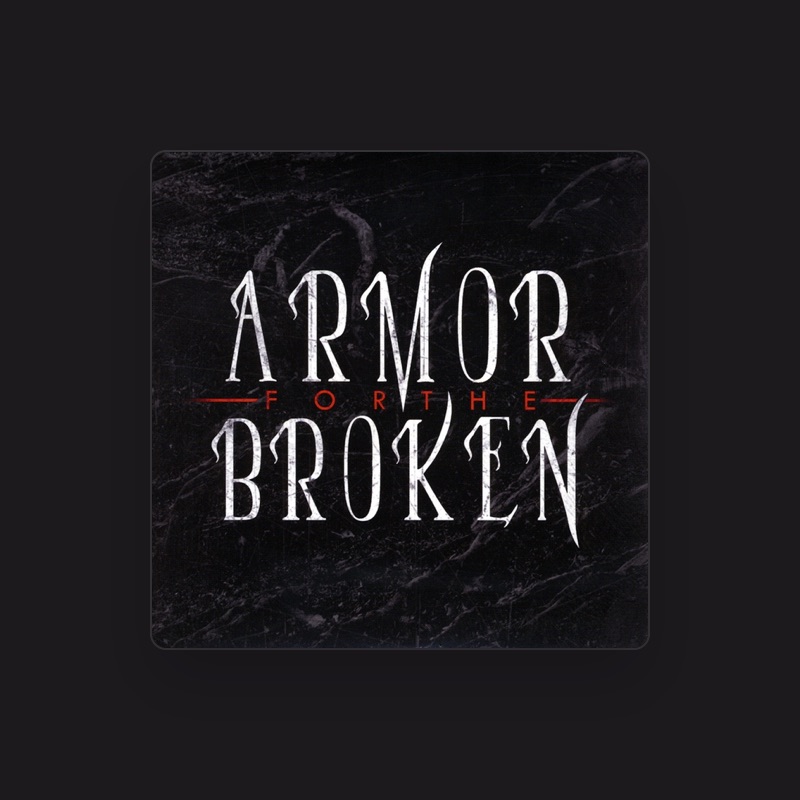 Armor for the Broken