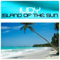 Island Of The Sun — Iudy