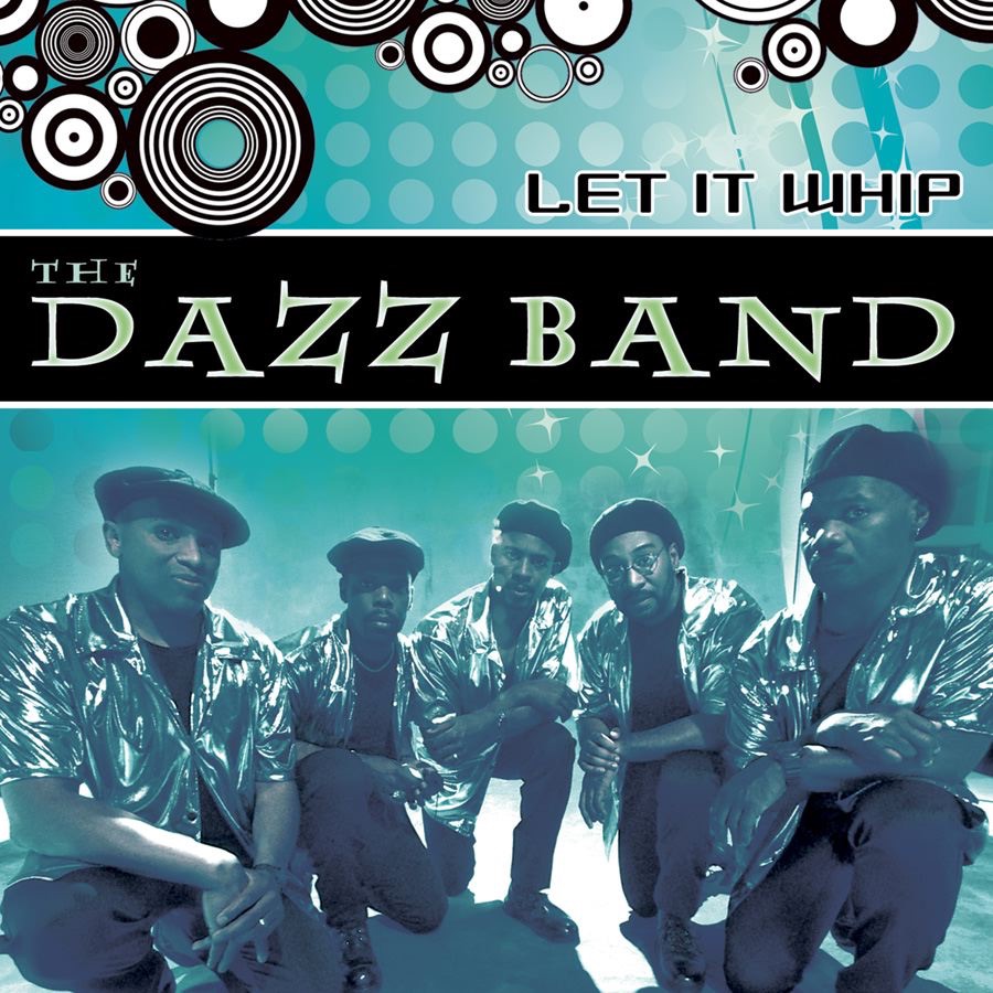 Let It Whip (Live) - Album by Dazz Band - Apple Music