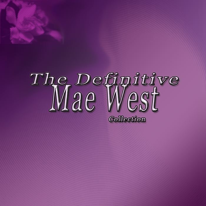 The Defintive Mae West Collection