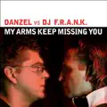 My Arms Keep Missing You