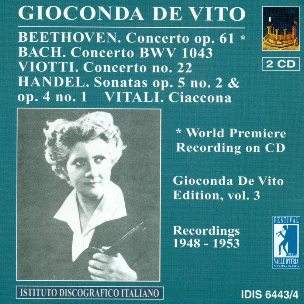Обложка альбома «Beethoven, L. Van: Violin Concerto, Op. 61 - Viotti, G.B.: Violin Concerto No. 22 (Gioconda De Vito Edition, Vol. 3) (1948-1953)» — Anonymous, Gioconda de Vito, Yehudi Menuhin, Anthony Bernard, Philharmonia Orchestra, George Malcolm, Glyndebourne Festival Orchestra, Vittorio Gui & Alberto Erede