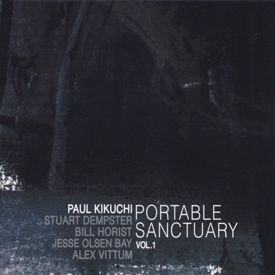 Portable Sanctuary, Vol. 1 (feat. Stuart Dempster, Bill Horist, Jesse Olsen Bay & Alex Vittum)