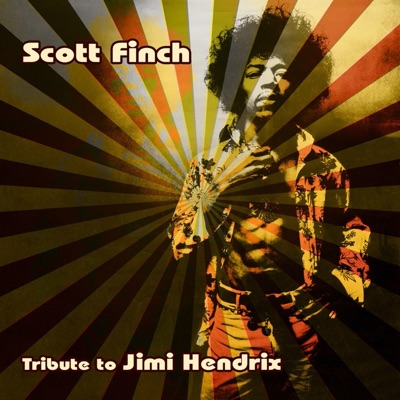 Scott Finch : A Live Tribute to Jimi Hendrix