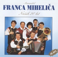 Ansambel Franca Mihelica - Zdomar
