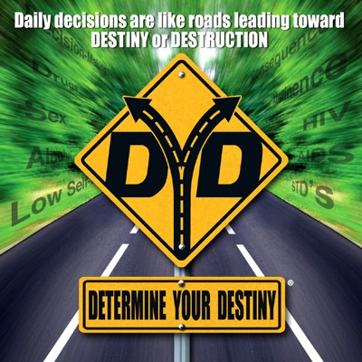 Determine Your Destiny