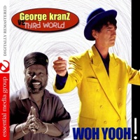 Woh Yooh - George Kranz & Third World
