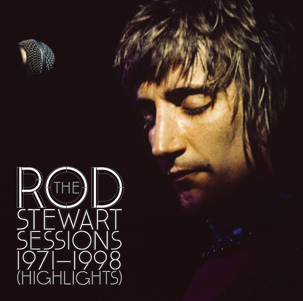 Обложка альбома «The Rod Stewart Sessions 1971-1998 (Highlights)» — Rod Stewart