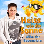Heiss wie die Sonne - Single