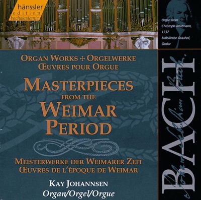 Bach, J.S.: Masterpieces from the Weimar Period (Organ Works)