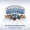 Skylanders: Spyro's Adventure (The Official Orchestral Score)