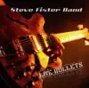 Steve Fister Band - One Way Ticket