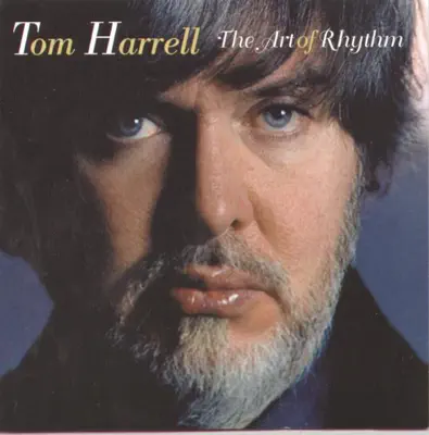 Ascolta 'The Art of Rhythm' di Tom Harrell