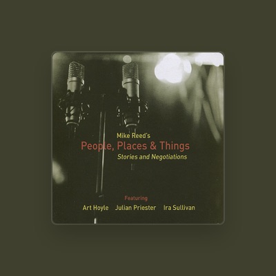 Mike Reed's People Places & Things