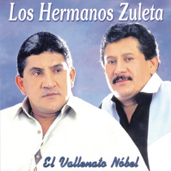 Los Hermanos Zuleta - El Vallenato Nobel