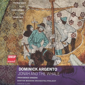 Dominick Argento: Jonah and the Whale