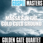 Golden Gate Quartet - Let That Liar Alone