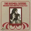 The Boswell Sisters - When the Little Red Roses Get the Blues for You