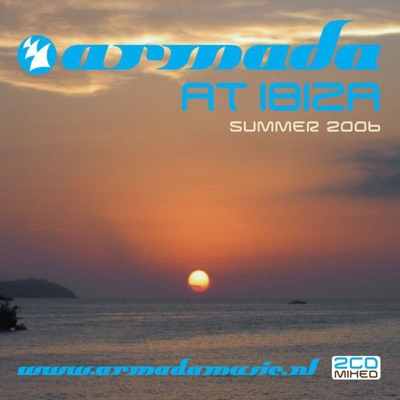 Armada At Ibiza - Summer 2006 (Continuous Mix Edition)