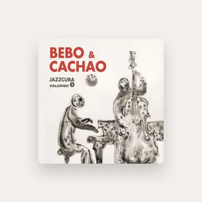 Listen to Bebo & Cachao, watch music videos, read bio, see tour dates & more!