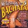 Me Gusta la Bachata Vol. 5
