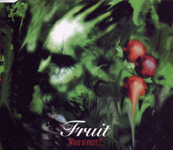 What Is Fruit - EP