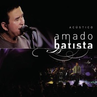 Amado Batista Acústico - Amado Batista