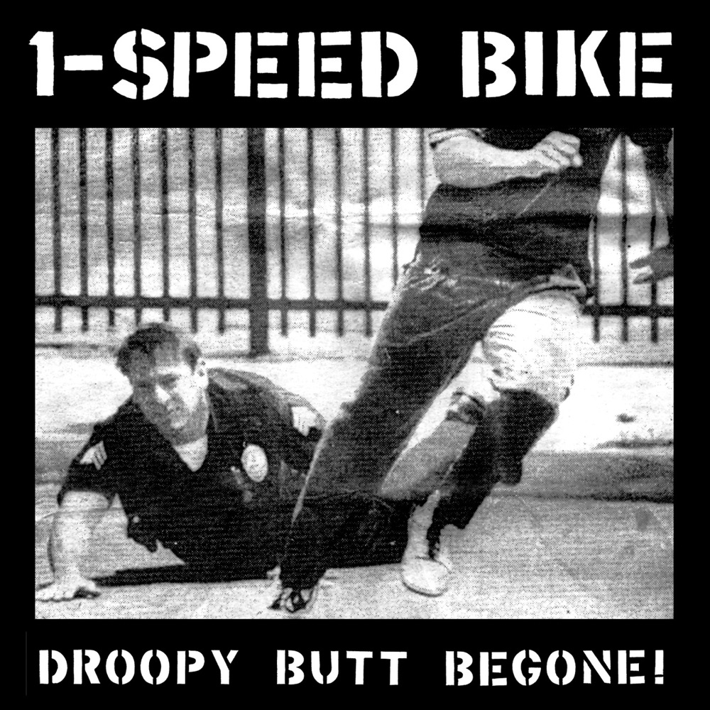 Обложка альбома «Droopy Butt Begone!» — 1-Speed Bike